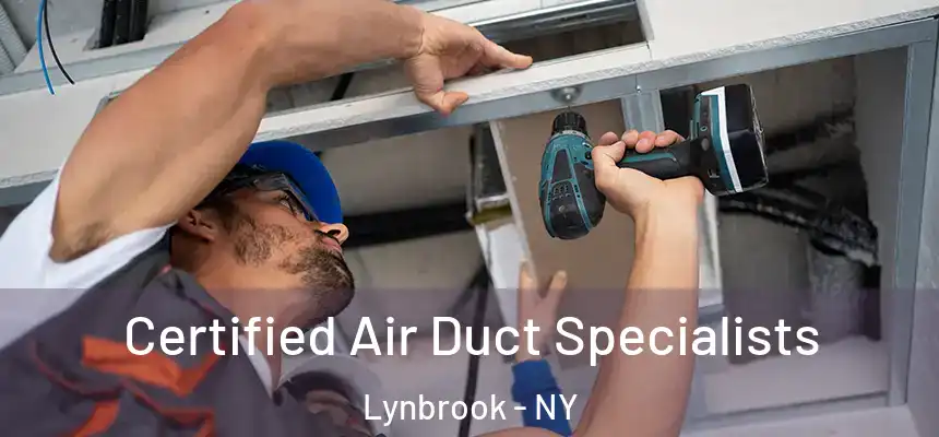Certified Air Duct Specialists Lynbrook - NY