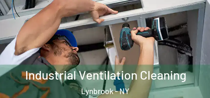  Industrial Ventilation Cleaning Lynbrook - NY
